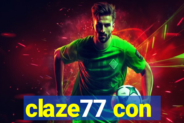 claze77 con