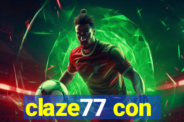 claze77 con