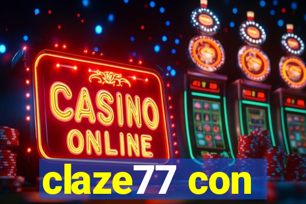 claze77 con