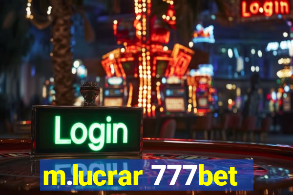 m.lucrar 777bet