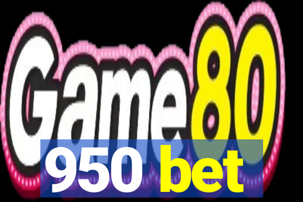 950 bet