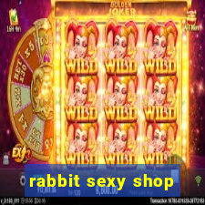 rabbit sexy shop