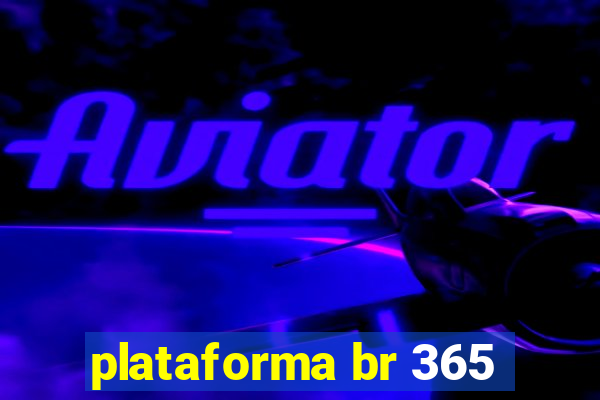 plataforma br 365