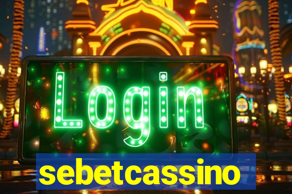 sebetcassino