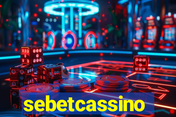 sebetcassino