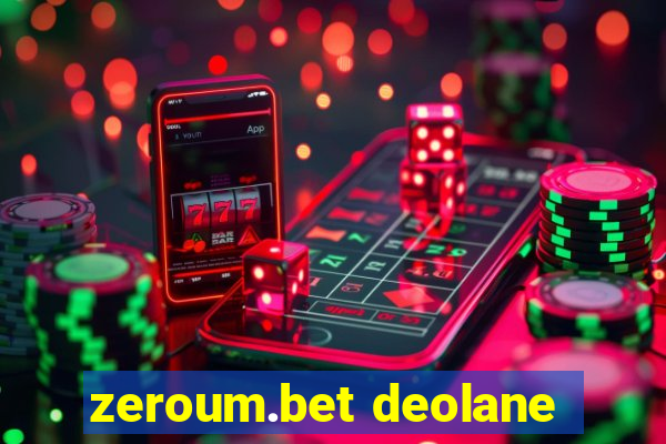 zeroum.bet deolane