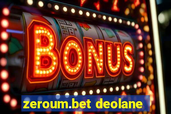 zeroum.bet deolane