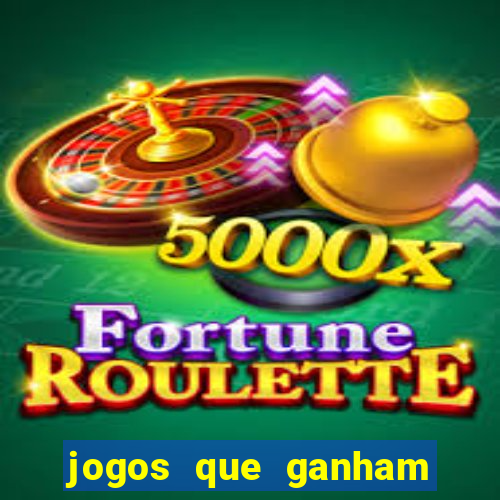 jogos que ganham dinheiro de verdade gratis