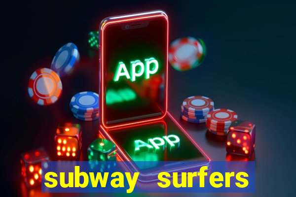 subway surfers deposito minimo 1 real