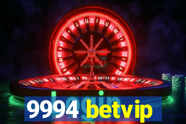 9994 betvip