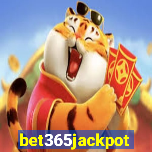 bet365jackpot