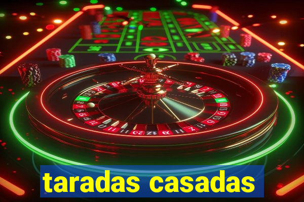 taradas casadas