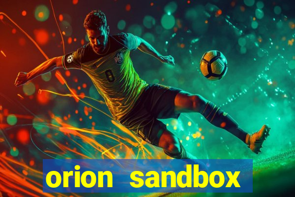 orion sandbox enhanced jogos 360