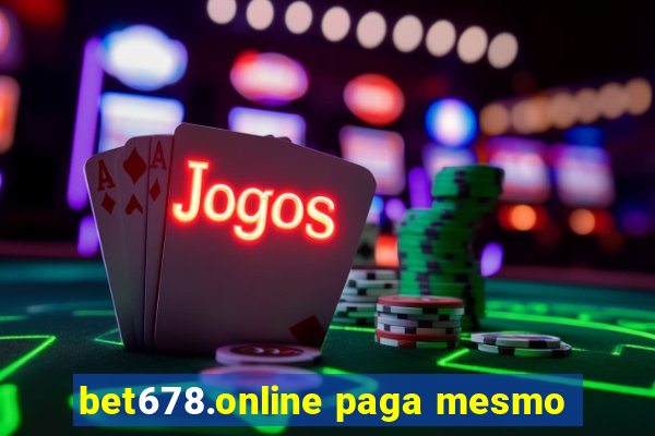 bet678.online paga mesmo