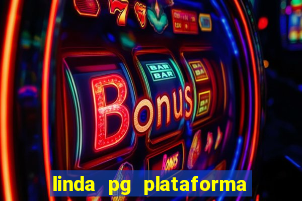 linda pg plataforma de jogos