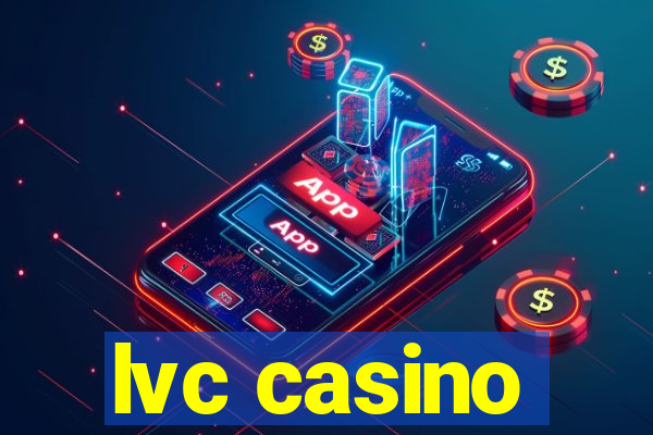 lvc casino