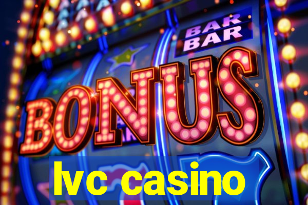 lvc casino