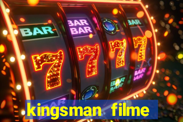 kingsman filme completo dublado superflix