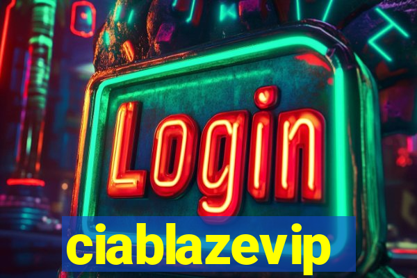 ciablazevip