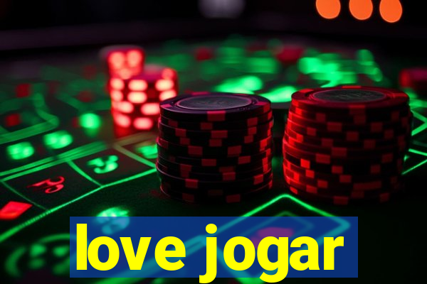 love jogar