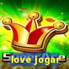 love jogar