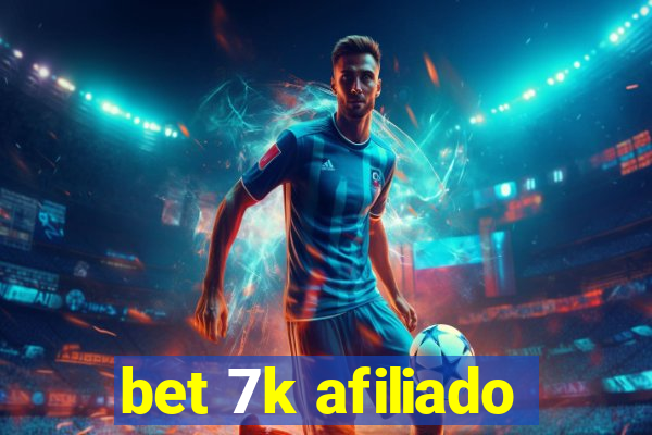 bet 7k afiliado