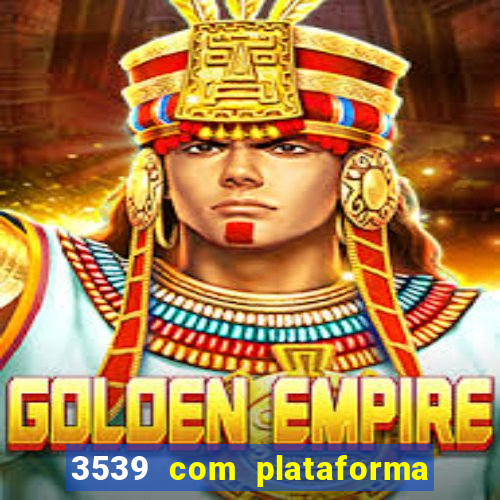 3539 com plataforma de jogos