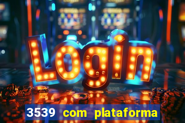 3539 com plataforma de jogos