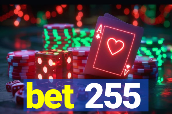 bet 255