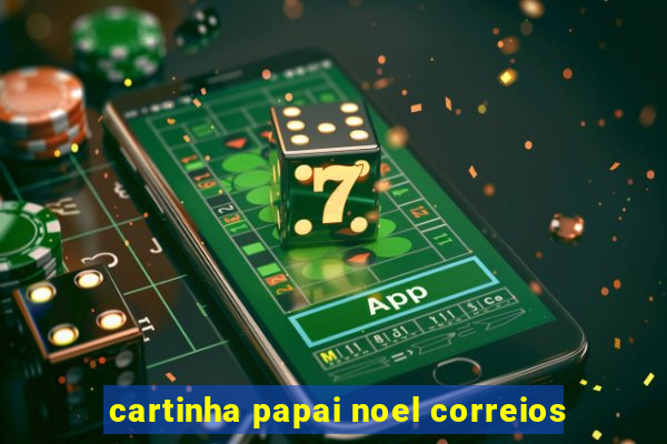 cartinha papai noel correios