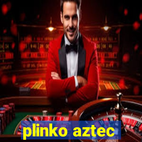 plinko aztec