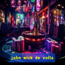 john wick de volta ao jogo dublado