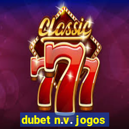 dubet n.v. jogos