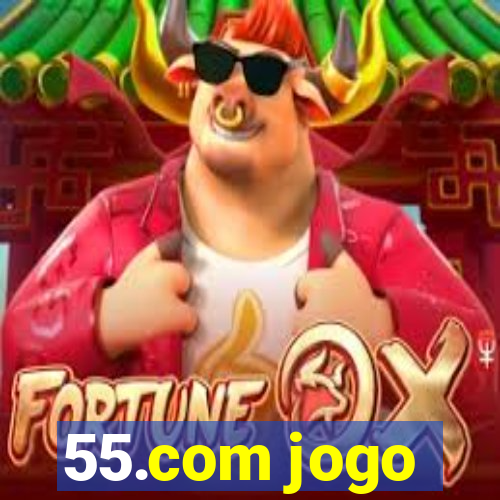 55.com jogo