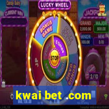 kwai bet .com