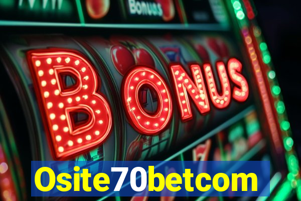 Osite70betcom