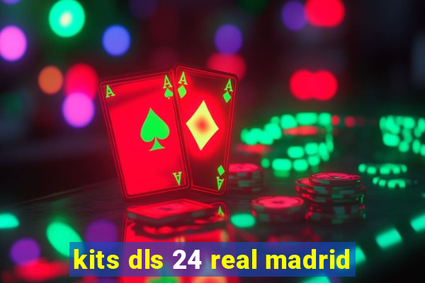 kits dls 24 real madrid