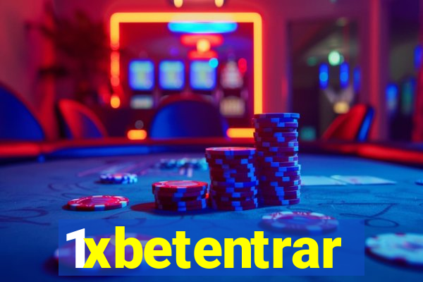 1xbetentrar