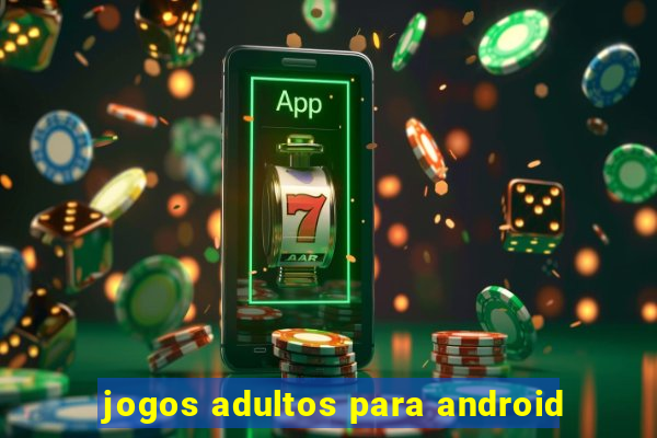 jogos adultos para android