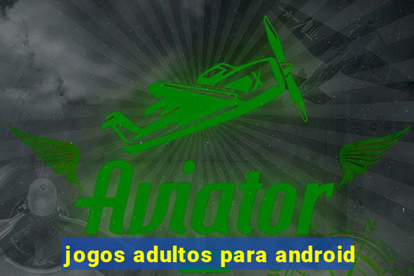 jogos adultos para android