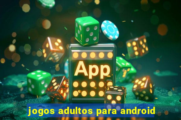 jogos adultos para android