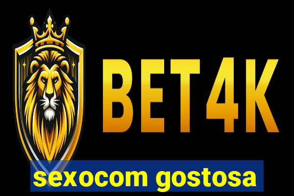 sexocom gostosa