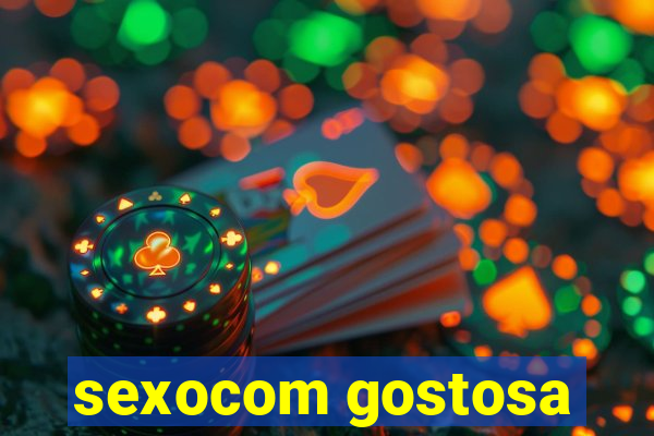 sexocom gostosa