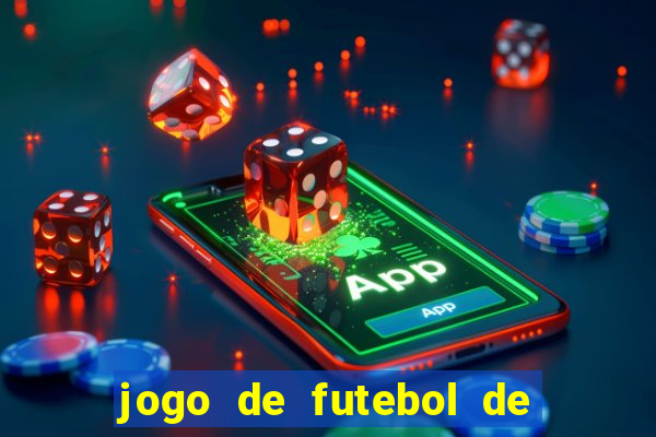 jogo de futebol de montar seu time