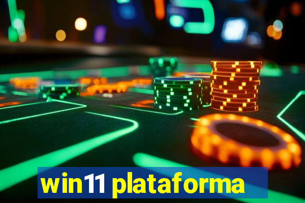 win11 plataforma