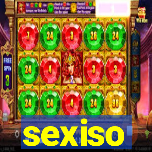 sexiso