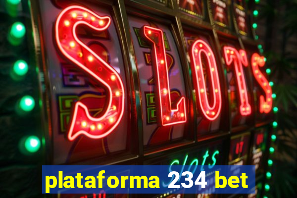 plataforma 234 bet