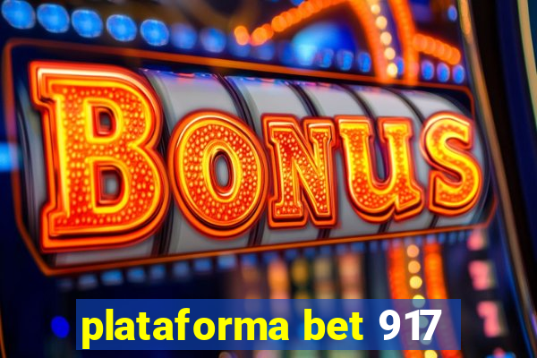 plataforma bet 917