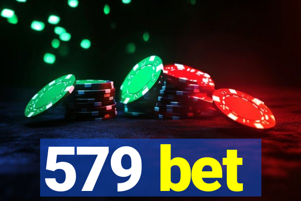 579 bet