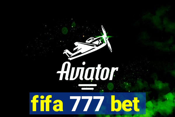 fifa 777 bet